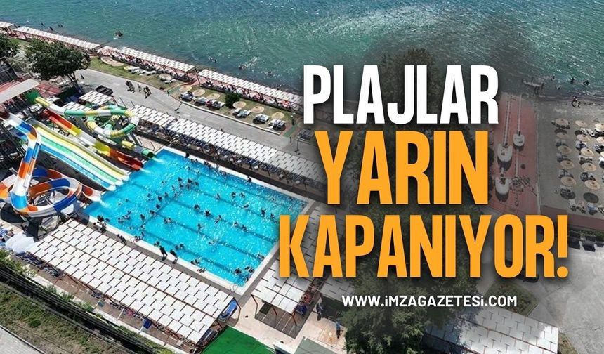 Plajlar Yarın Kapanıyor!