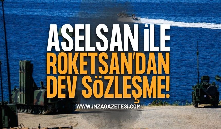 ASELSAN ile ROKETSAN'dan Dev Rekor Sözleşme! Milyarlık İmza