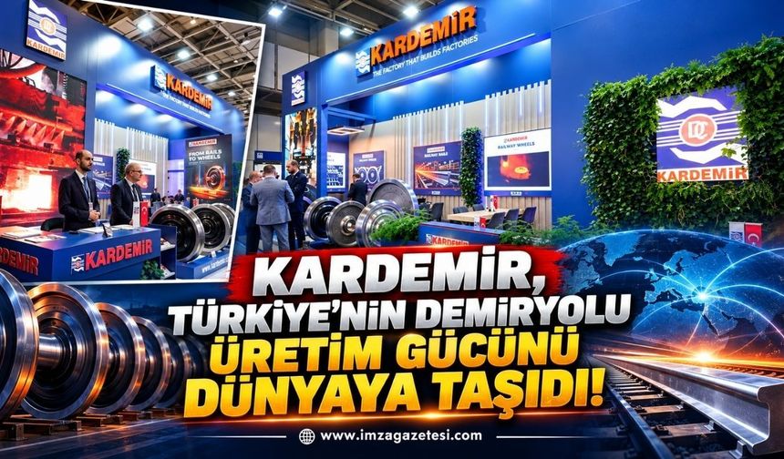 KARDEMİR, Türkiye’nin Demiryolu Üretim Gücünü Dünyaya Taşıdı