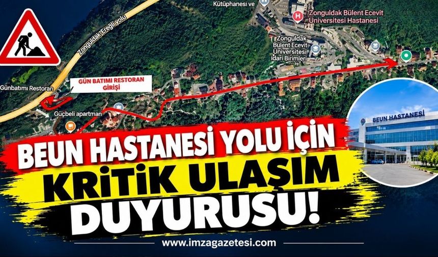Kozlu Belediyesi'nden BEUN Hastanesi Yolu İçin Kritik Ulaşım Duyurusu