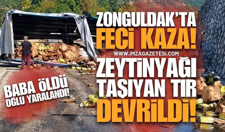 Zonguldak Devrek'te Feci Kaza: Zeytinyağ Taşıyan Tır Duvara Çarptı, Baba Hayatını Kaybetti!