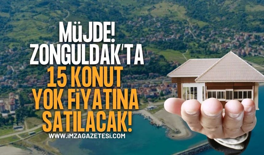 Müjde Zonguldak'ın Gözde Beldesi'nde 15 Konut Satılacak.