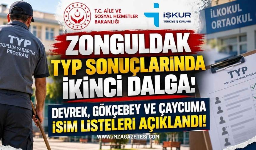 Zonguldak TYP Sonuçlarında İkinci Dalga: Devrek, Gökçebey ve Çaycuma İsim Listeleri Açıklandı!