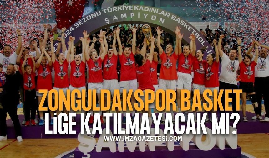 Zonguldakspor Basket Lige Katılmayacak Mı?