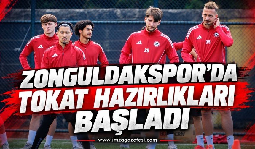 Zonguldakspor’da Tokat hazırlıkları başladı