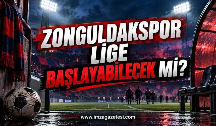 Zonguldakspor lige başlayabilecek mi?