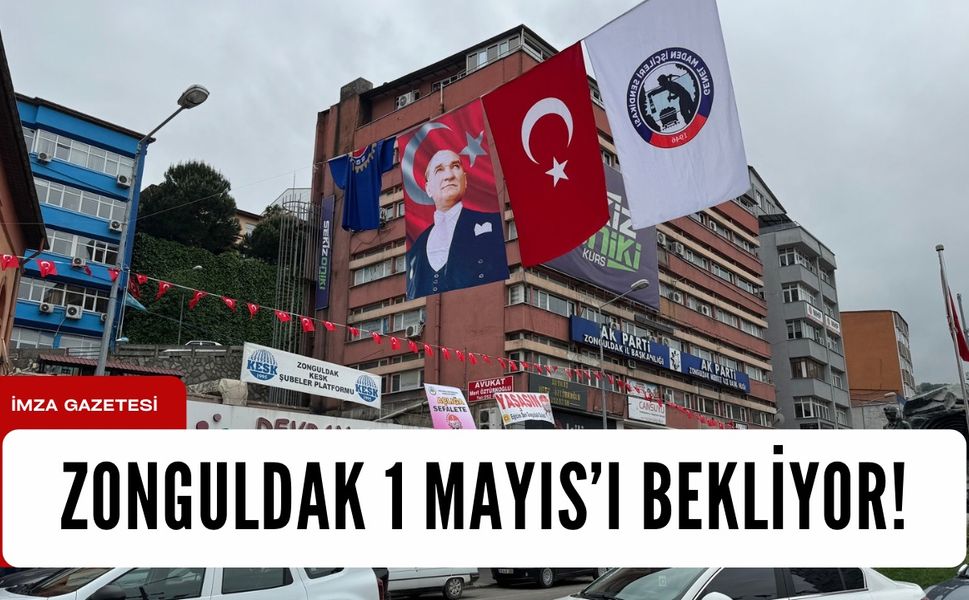 Zonguldak 1 Mayıs’a hazır!