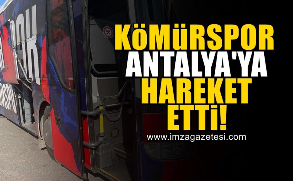 Zonguldak Kömürspor kafilesinin Antalya yolculuğu başladı