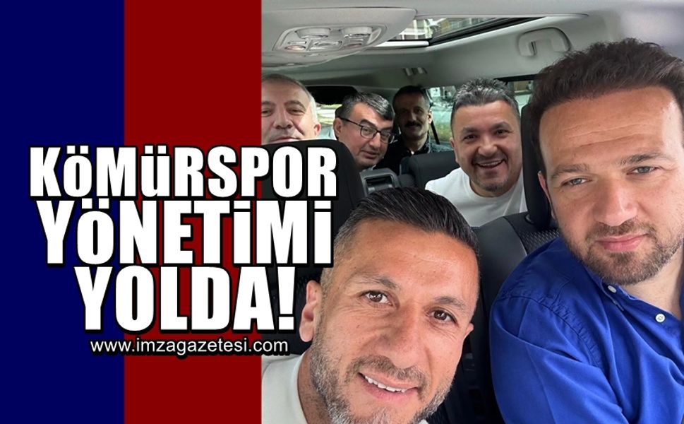 Zonguldak Kömürspor Yönetim Kurulu, Serik Belediyespor maçı için yola çıktı!