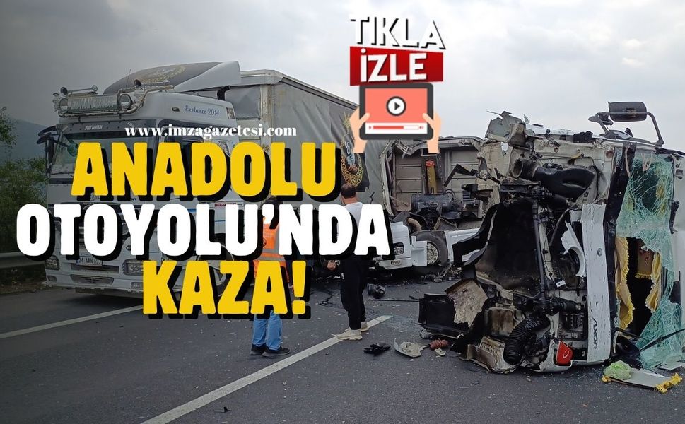 Anadolu Otoyolu'nda kaza!