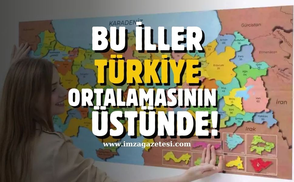 Zonguldak, Bartın ve Karabük; Türkiye ortalamasının üstünde!