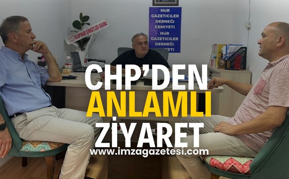 CHP İlçe Teşkilatından HÜR Gazeteciler Cemiyeti'ne Anlamlı Ziyaret...