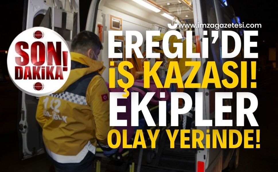 Zonguldak'ın ilçesinde iş kazası: Ekipler olay yerinde!