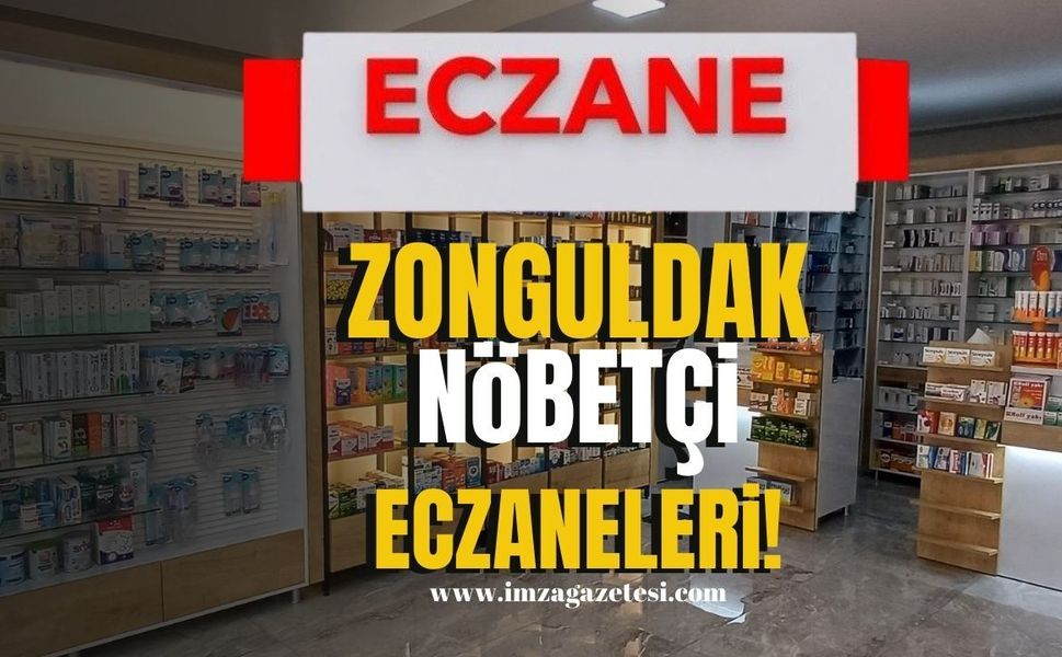 Zonguldak 12 Mart 2026 Nöbetçi Eczaneler Listesi