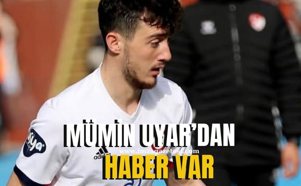 Zonguldakspor’un sakatlanan orta sahası Mümin Uyar’dan haber var