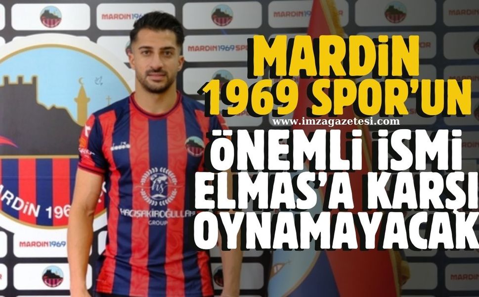 Mardin 1969 Sporlu Ahmet Teker, Zonguldakspor karşısında oynayamayacak