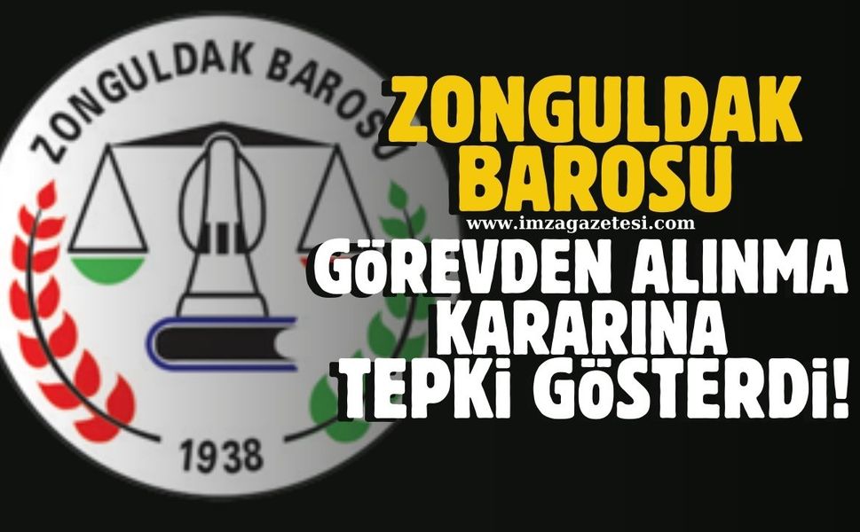Zonguldak Barosu'ndan İstanbul Barosu'nun görevden alınmasına tepki