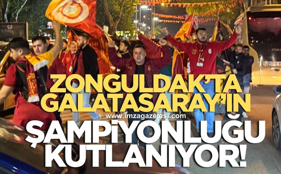 Galatasaraylı taraftarlar Zonguldak'ta şampiyonluk kutluyor