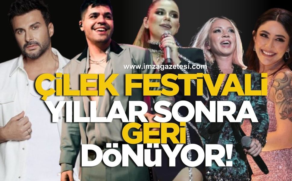 Çilek Festivali Yıllar Sonra Geri Dönüyor!