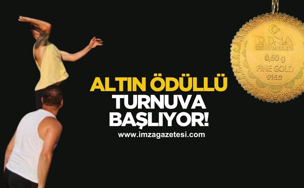 Altın ödüllü turnuva başlıyor!