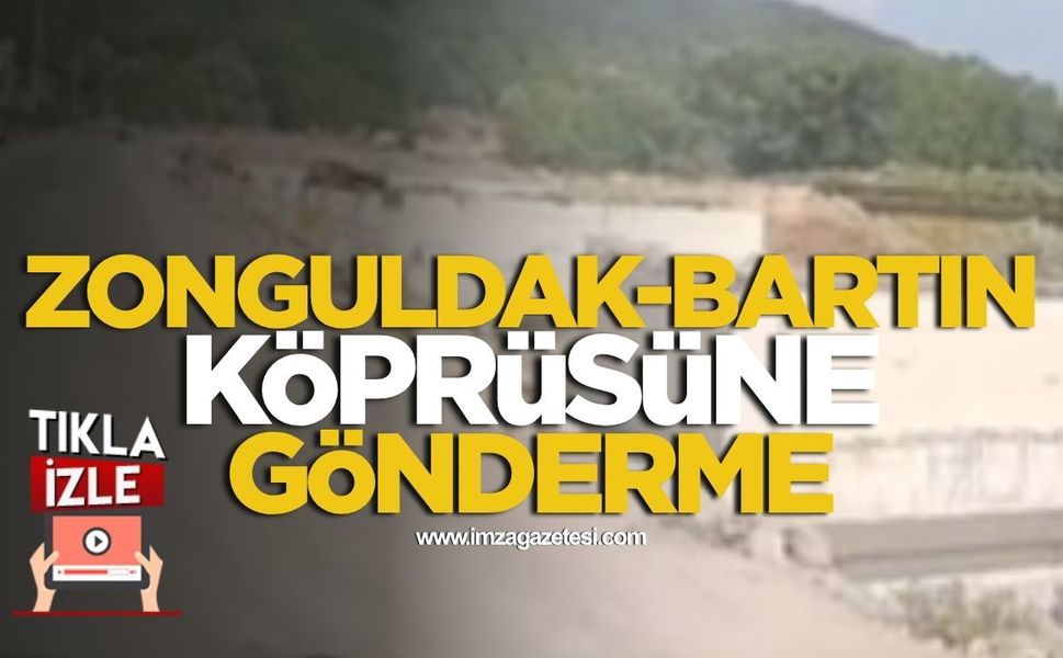 Zonguldak-Bartın Köprüsüne Mizahi Gönderme... "Aşkımız Bu Köprü Gibi Hiç Bitmesin!"