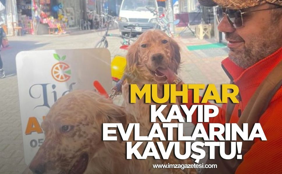 Muhtar Mesut Gedik, evlatlarına kavuştu!