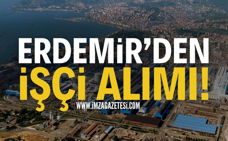 Erdemir İşçi Alımı: Başvuru Şartları