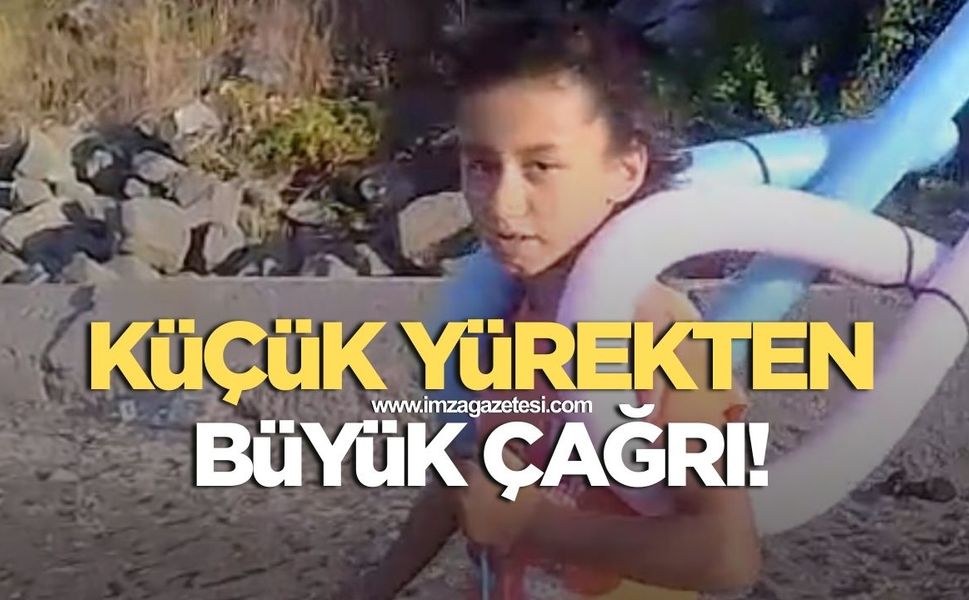 KÜÇÜK DUYARLI YÜREKTEN BÜYÜK ÇAĞRI: “DENİZİMİZİ VE SAHİLİMİZİ KİRLETMEYİN!”