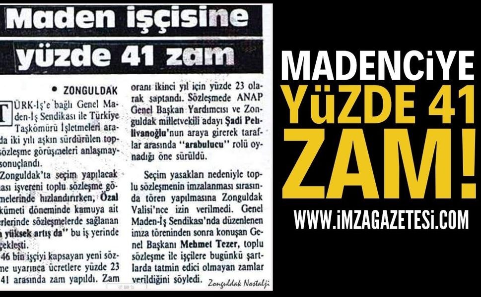 Tarihte Bugün: Maden İşçisine Yüzde 41 Zam!