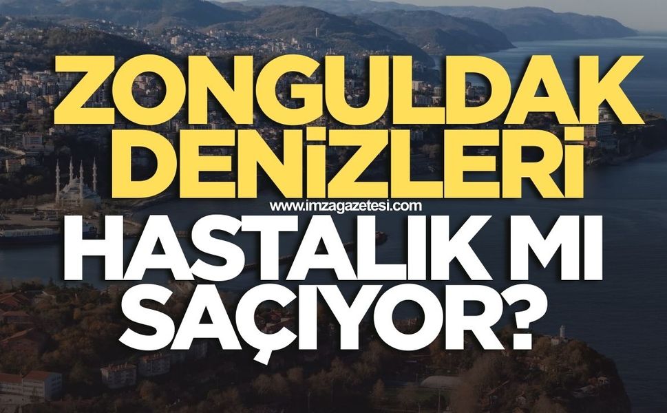 Zonguldak denizi hastalık mı saçıyor? Vatandaş açıklama bekliyor