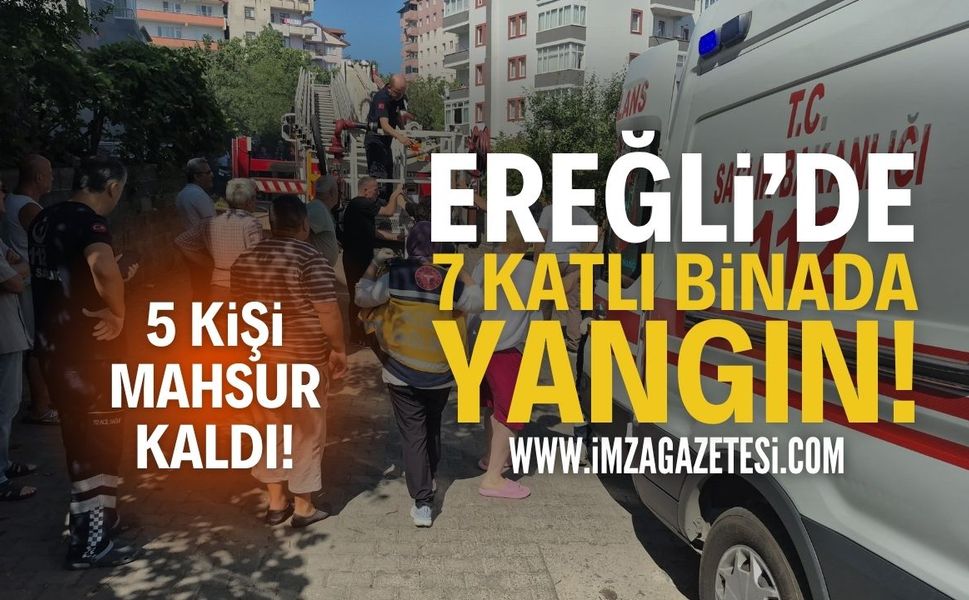 Zonguldak Ereğli'de 7 Katlı Binada Yangın!