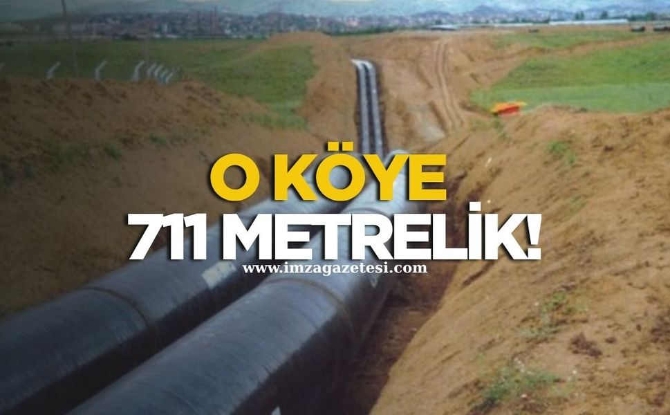 O köye 711 metrelik!