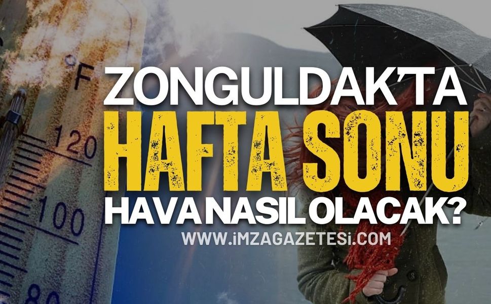 Zonguldak Hafta Sonu Hava Durumu Raporu Yayınlandı