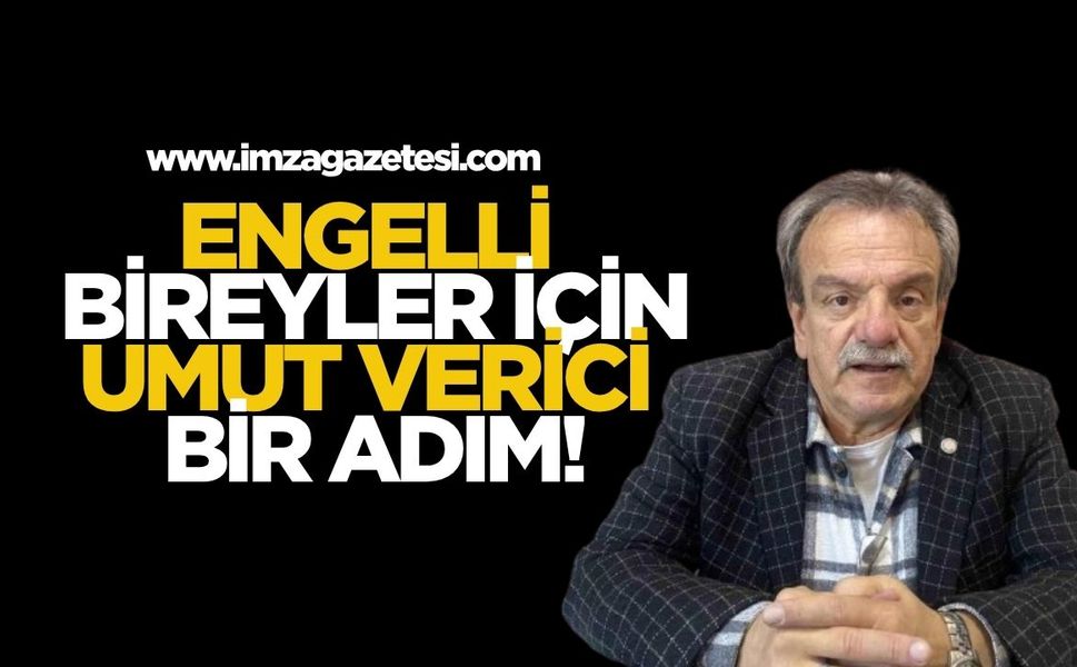 Engelliler Bakanlığı gündemdeki yerini koruyor: “Engelli bireyler için umut verici bir adım”