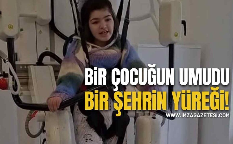 Bir Çocuğun Umudu Bir Şehrin Yüreği!