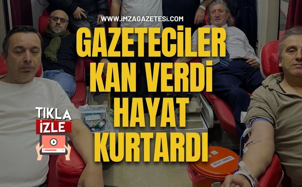 Gazeteciler Kan Verdi Hayat Kurtardı...