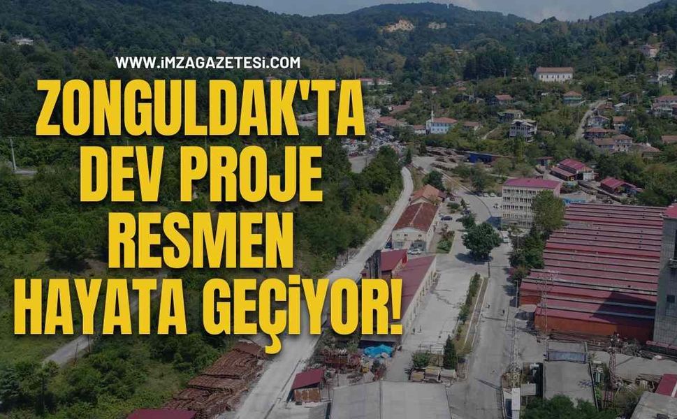 Zonguldak'ta Dev Proje Resmen Hayata Geçiyor!