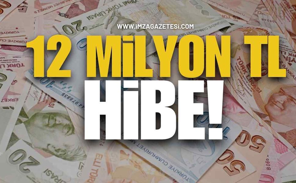 12 Milyon TL Hibe!