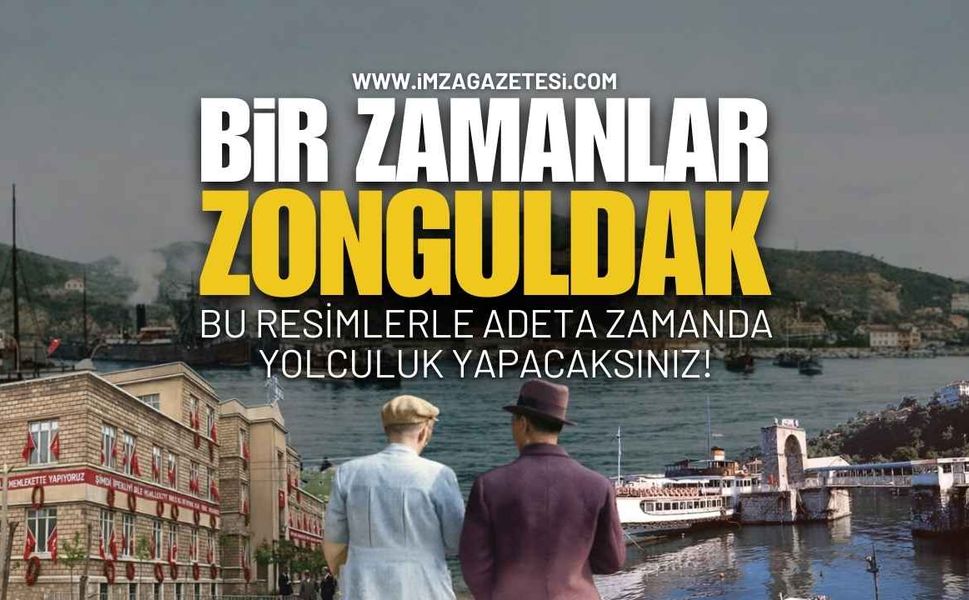 Bir Zamanlar Zonguldak!