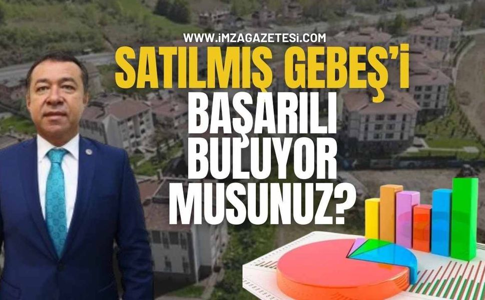 Çaydeğirmeni Belediye Başkanı Satılmış Gebeş'i Başarılı Buluyor Musunuz?