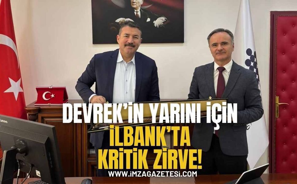 Devrek’in Yarını İçin İLBANK’ta Kritik Zirve!