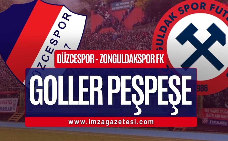 Düzcespor- Zonguldakspor FK  ile Oynanan Maçta Goller Peş Peşe Geldi!