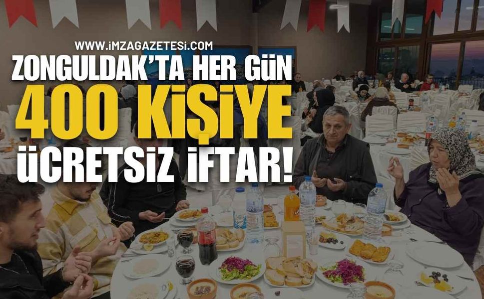 Zonguldak'ta Her Gün 400 Kişiye Ücretsiz İftar!
