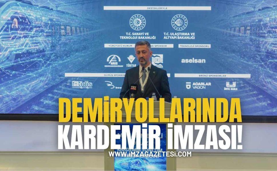 Demiryollarında Kardemir İmzası!
