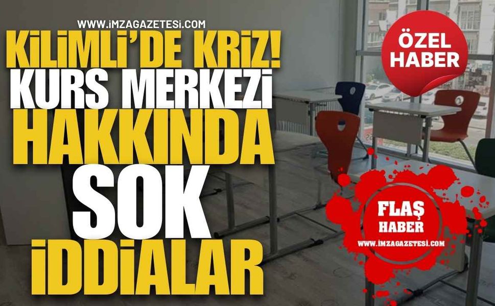 Kilimli’de Kriz! Kurs Merkezi Hakkında Şok İddialar