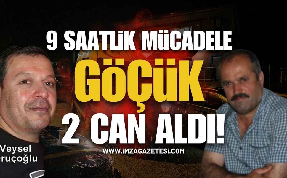 9 Saatlik Mücadelede Acı Haber!