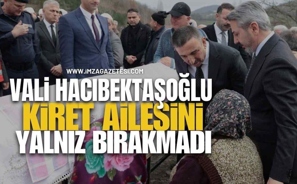 Vali Hacıbektaşoğlu Maden Şehidinin Ailesini Yalnız Bırakmadı