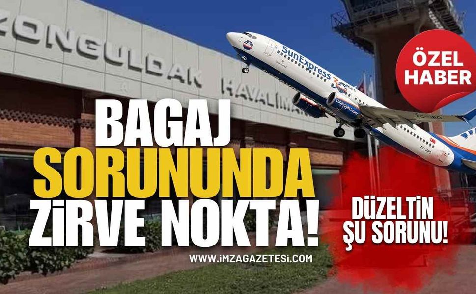 Zonguldak Havalimanı'nda Bagaj Sorununda Zirve Nokta! Düzeltin Şu Sorunu!