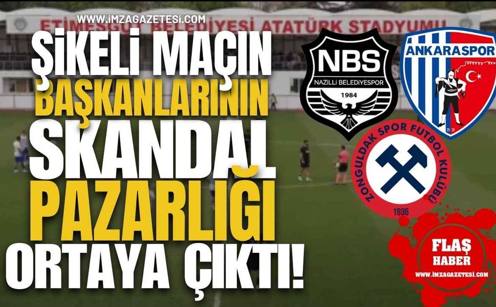 Zonguldak Kömürspor'u Küme Düşüren Şikeli Maçın Başkanlarının Skandal pazarlığı ortaya çıktı!