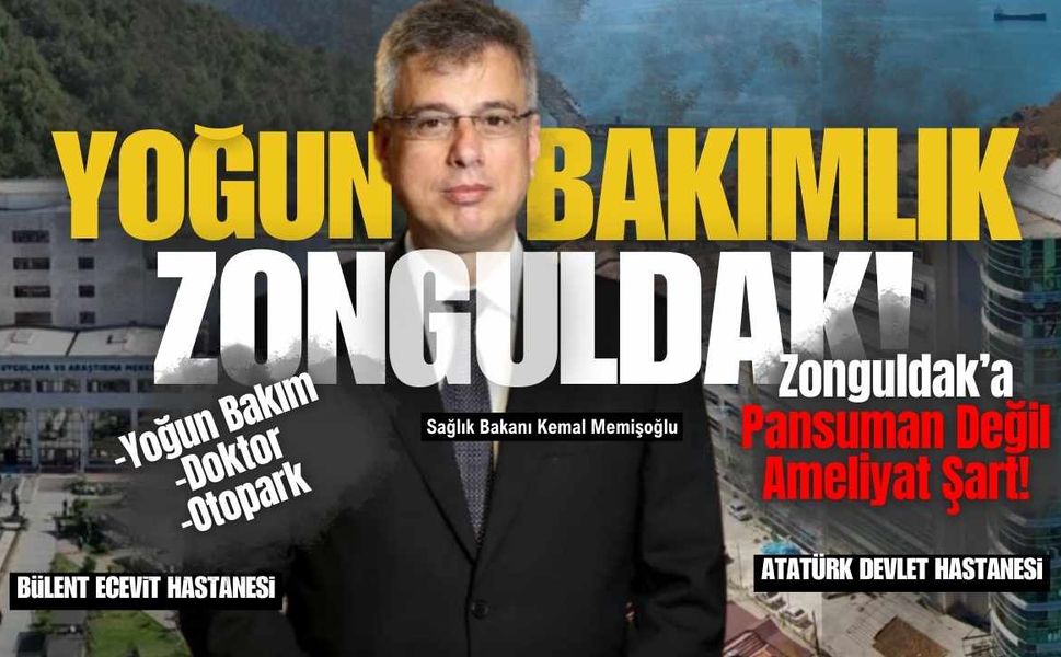 Zonguldak’a Pansuman Değil Ameliyat Şart!